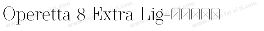 Operetta 8 Extra Lig字体转换